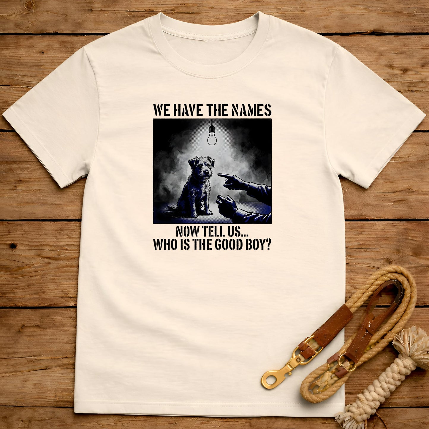 We Have The Names T-Shirt