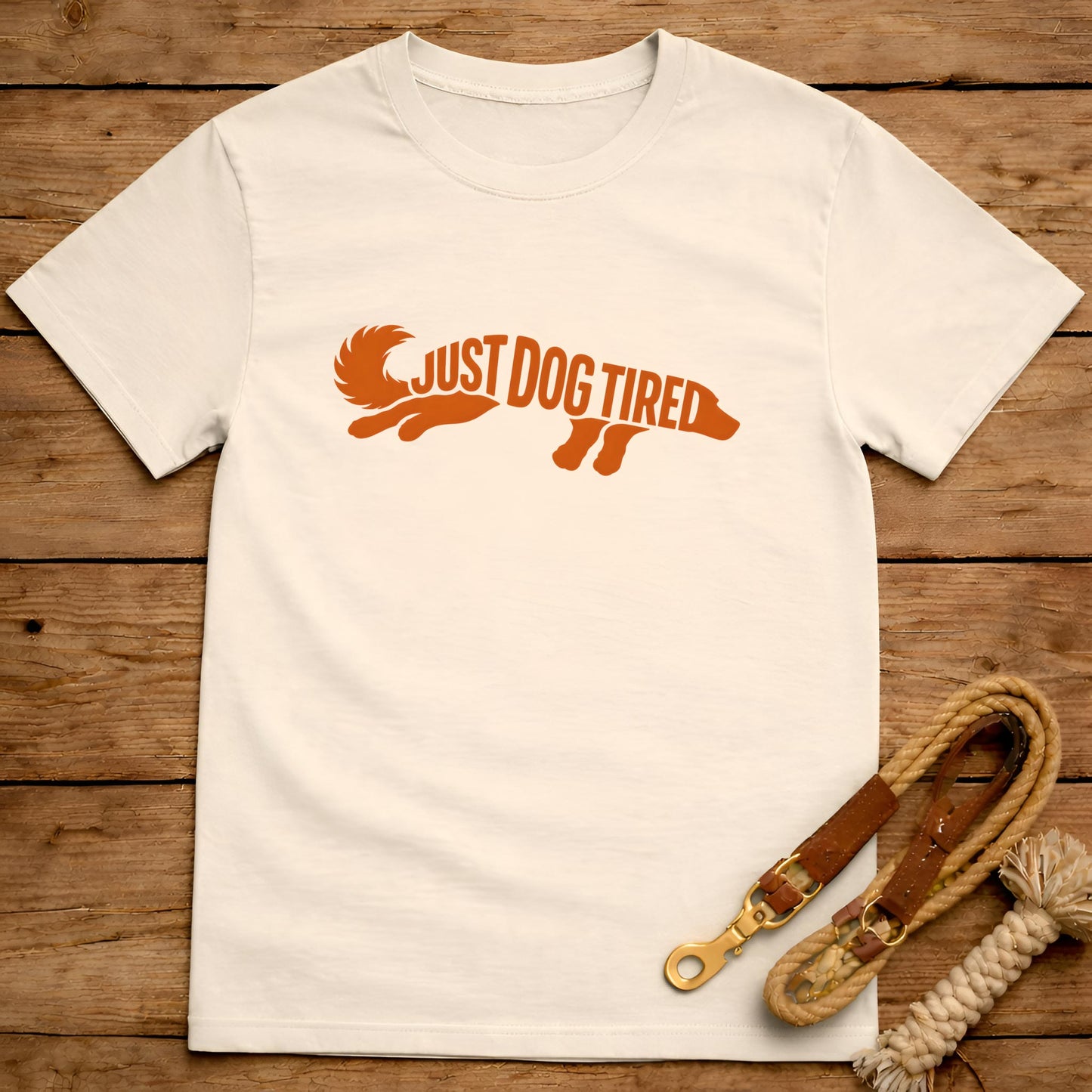 Just Dog Tired T-Shirt