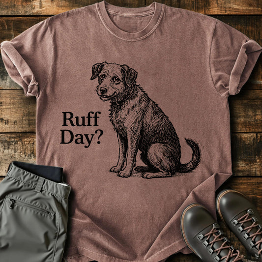 Ruff Day T-shirt