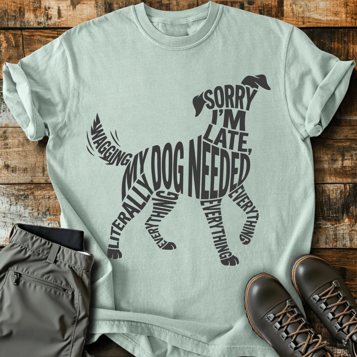 Sorry I'm Late T-shirt