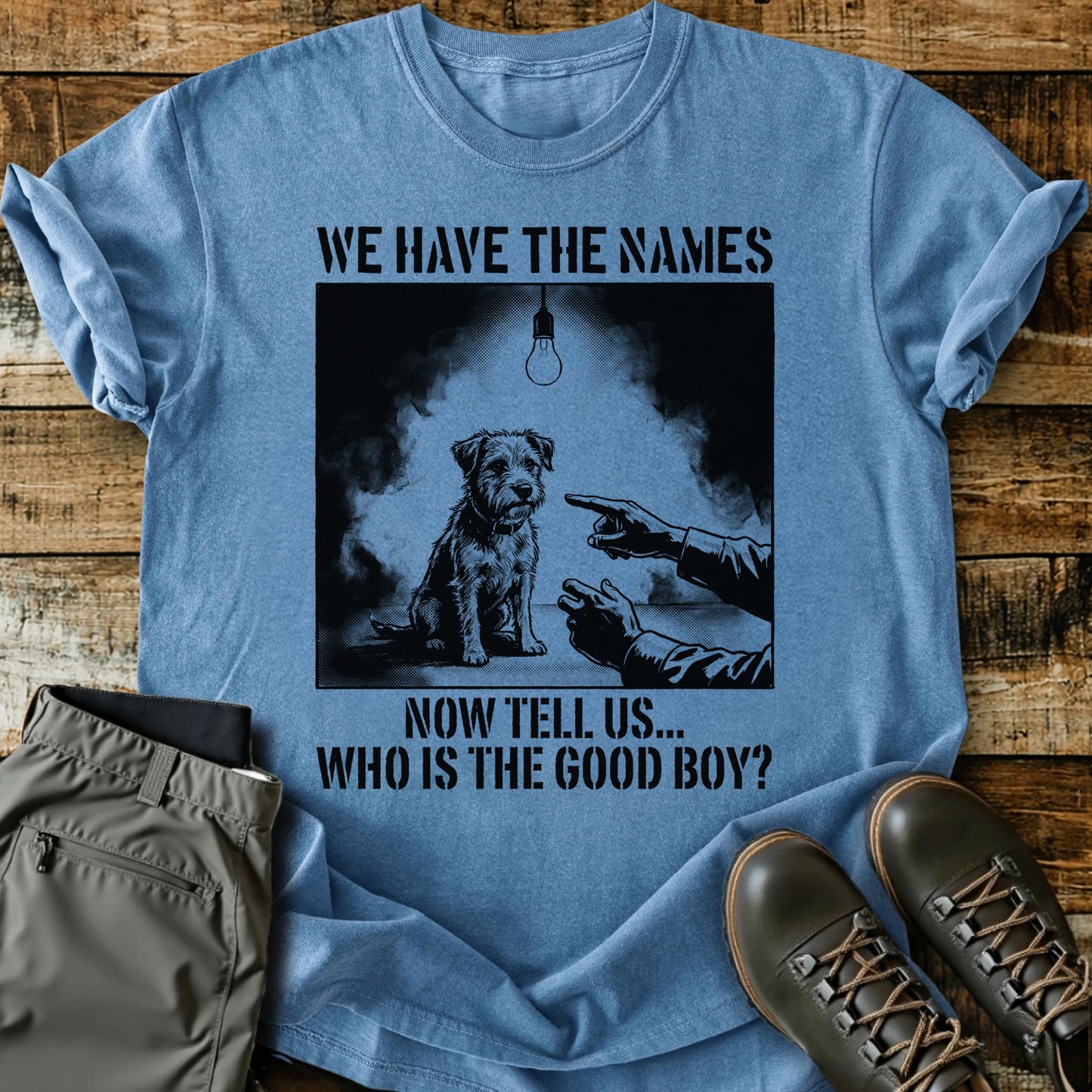 We Have The Names T-shirt