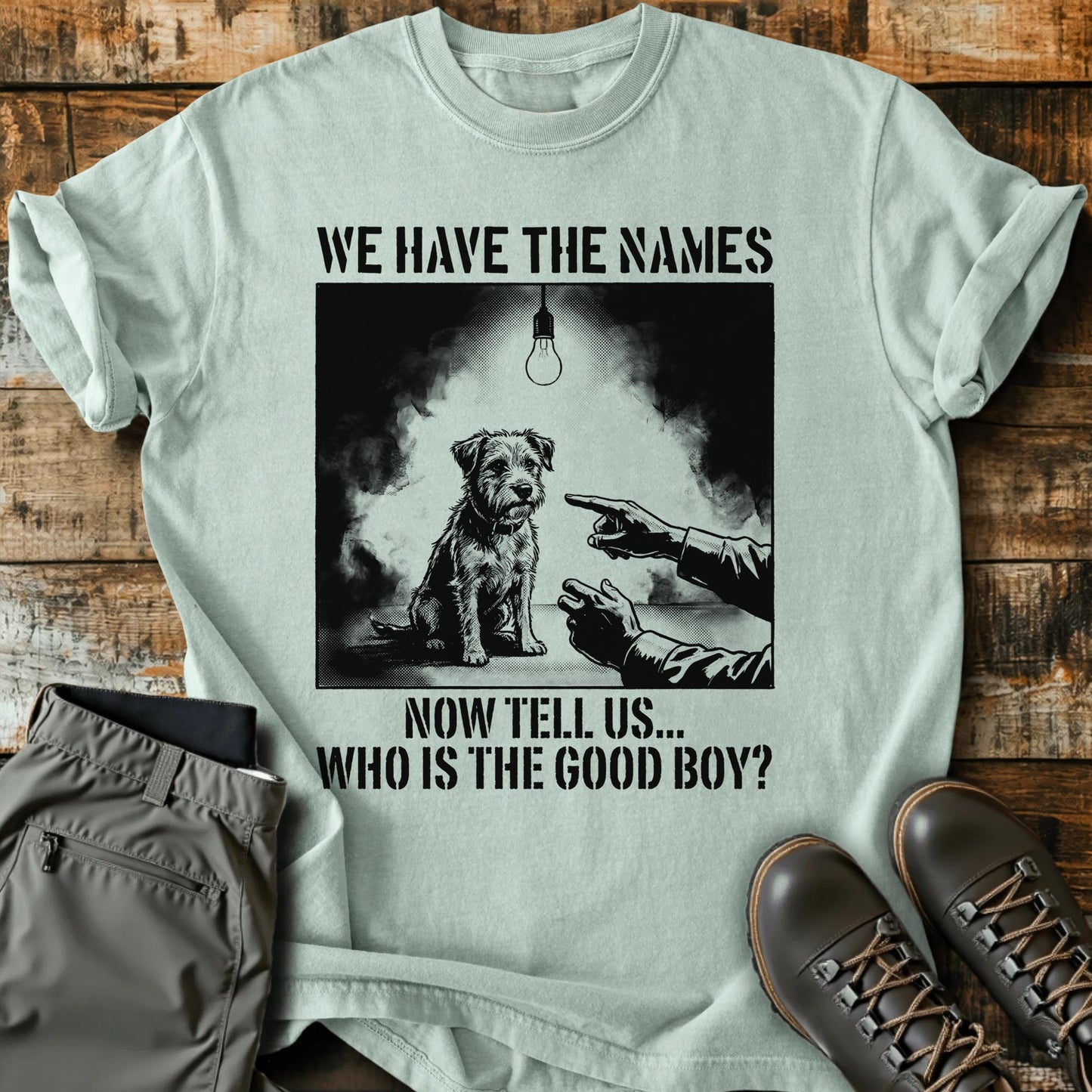 We Have The Names T-shirt
