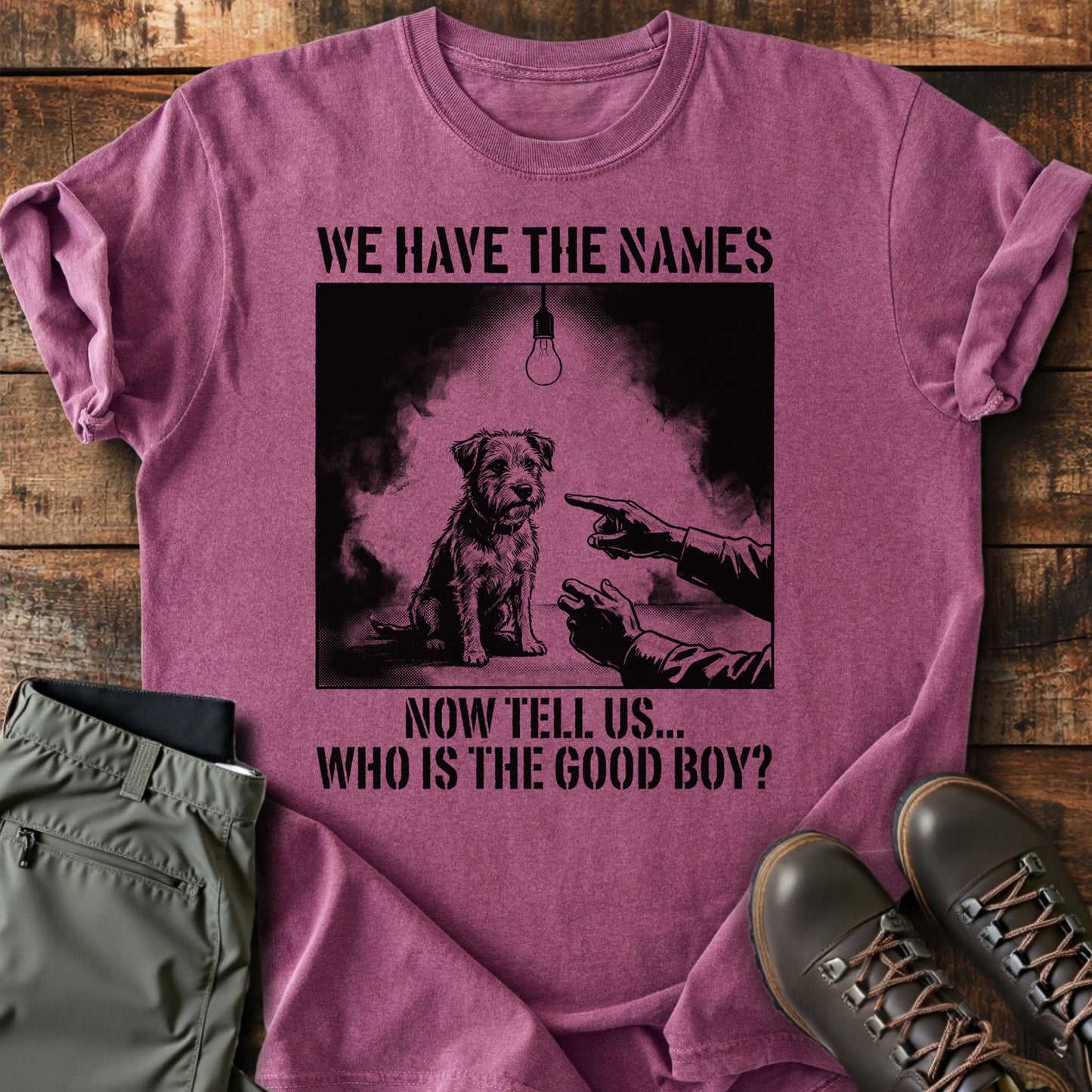 We Have The Names T-shirt