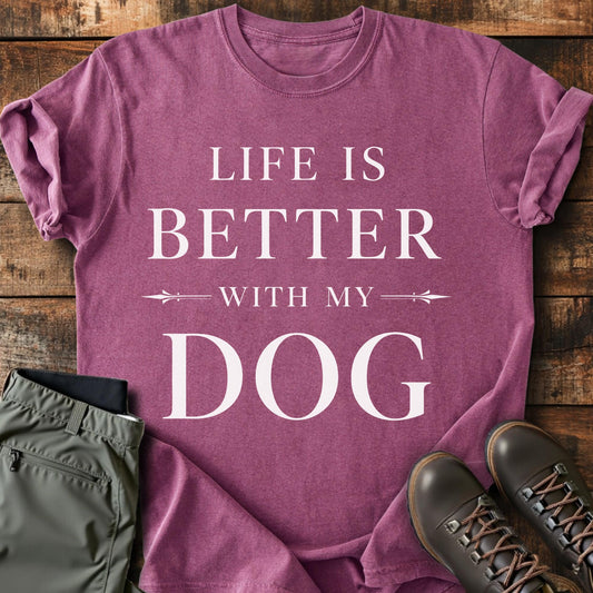 Life Is Better T-shirt