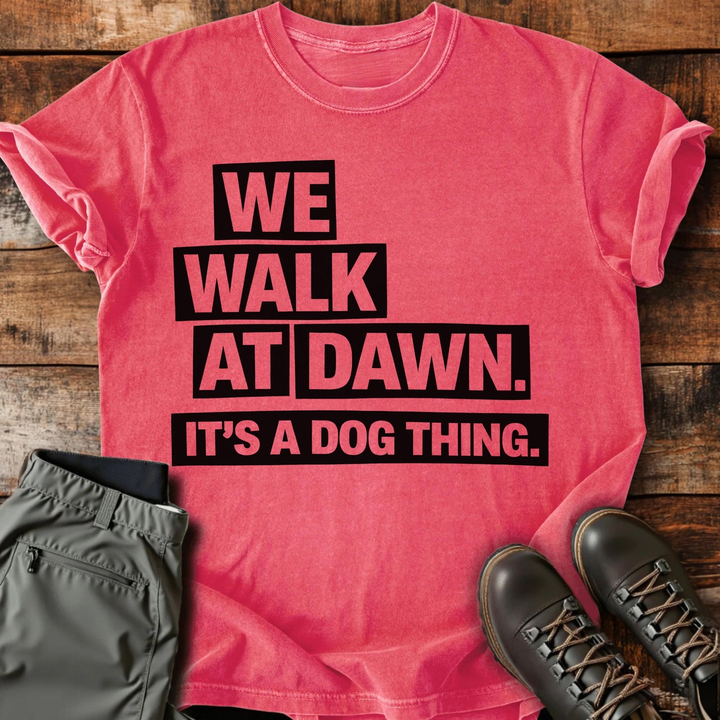 We Walk At Dawn T-shirt