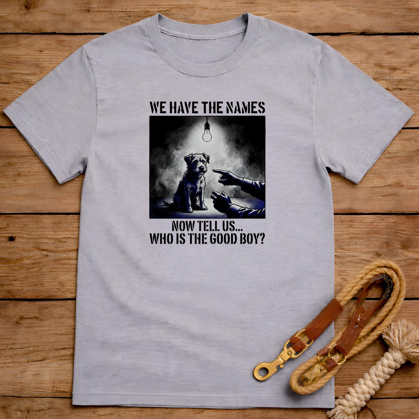 We Have The Names T-Shirt