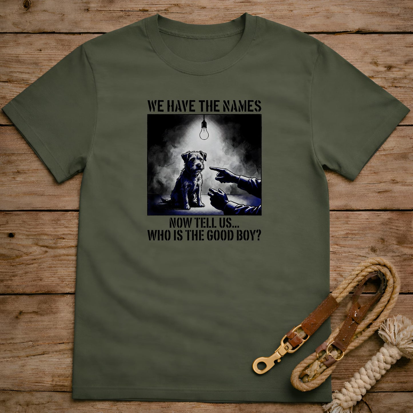 We Have The Names T-Shirt