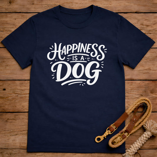 Happiness Is a Dog T-Shirt
