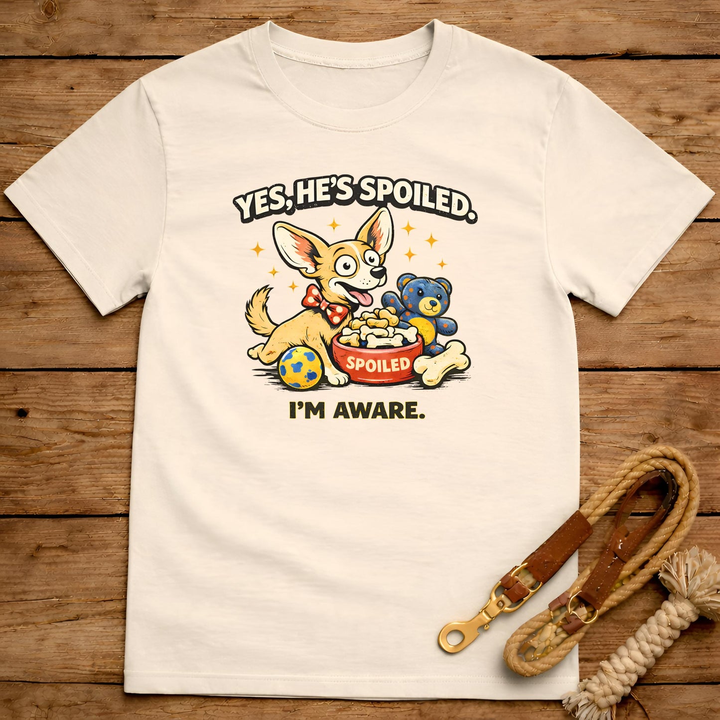 Yes He’s Spoiled I’m Aware T-Shirt