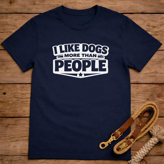I Like Dogs More Than People T-Shirt