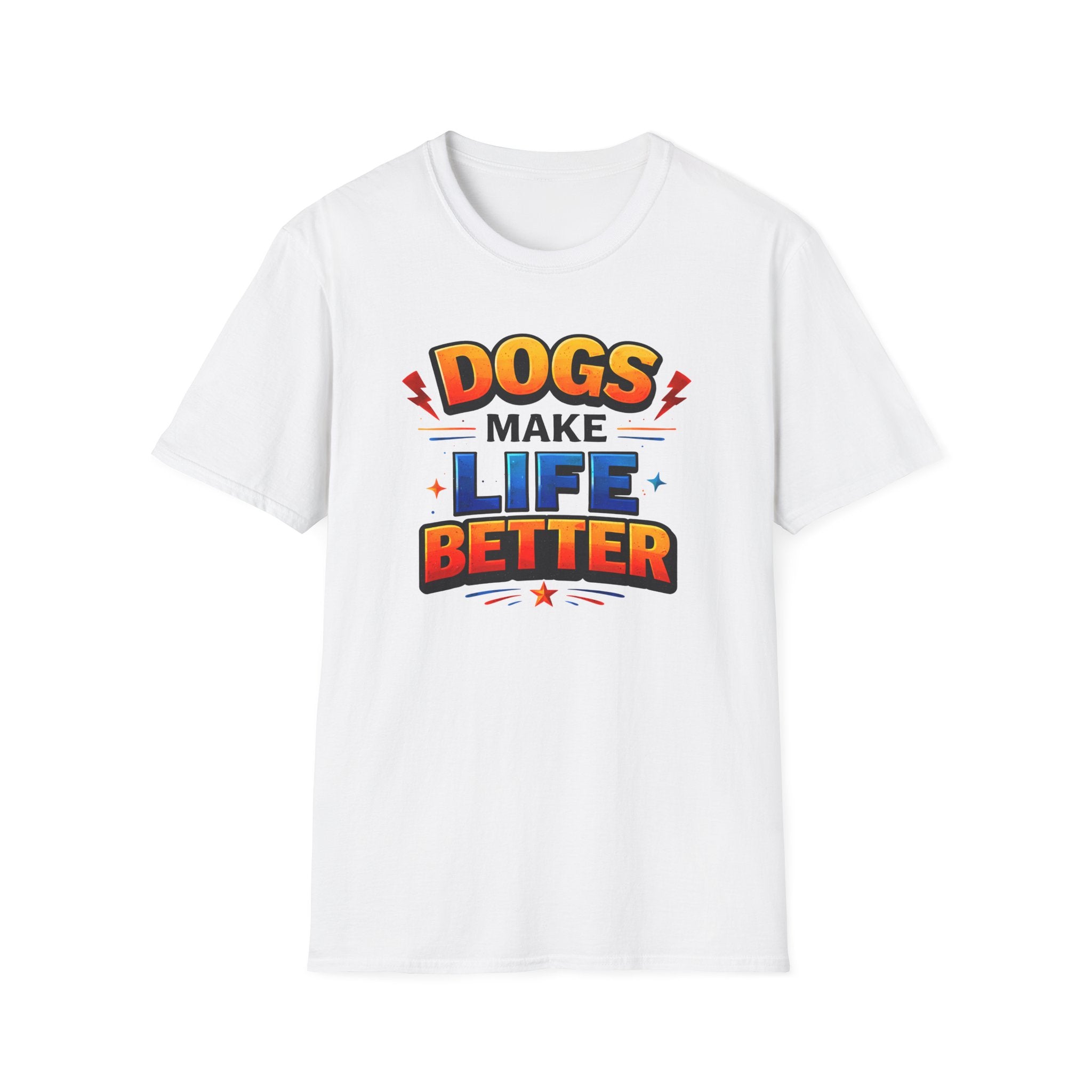 Dogs Make Life Better Colour T-Shirt