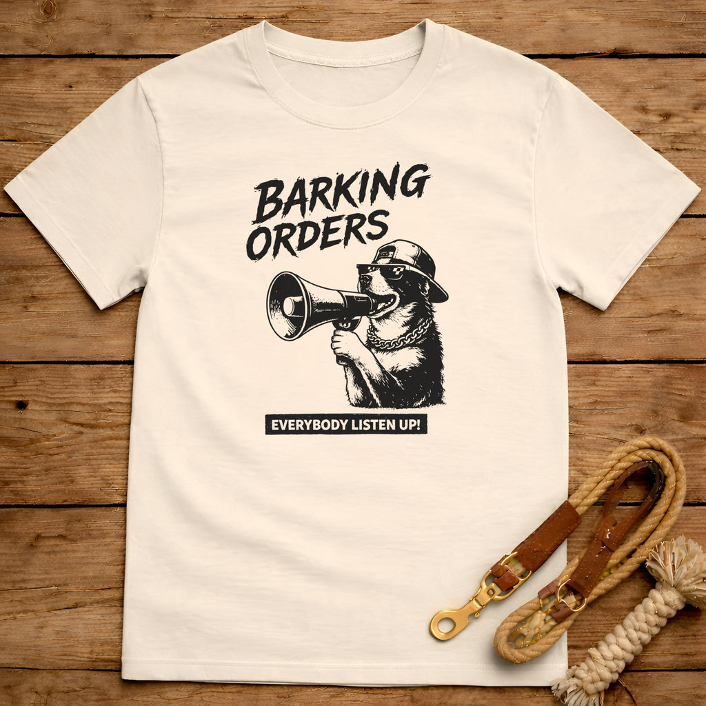 Barking Orders T-Shirt