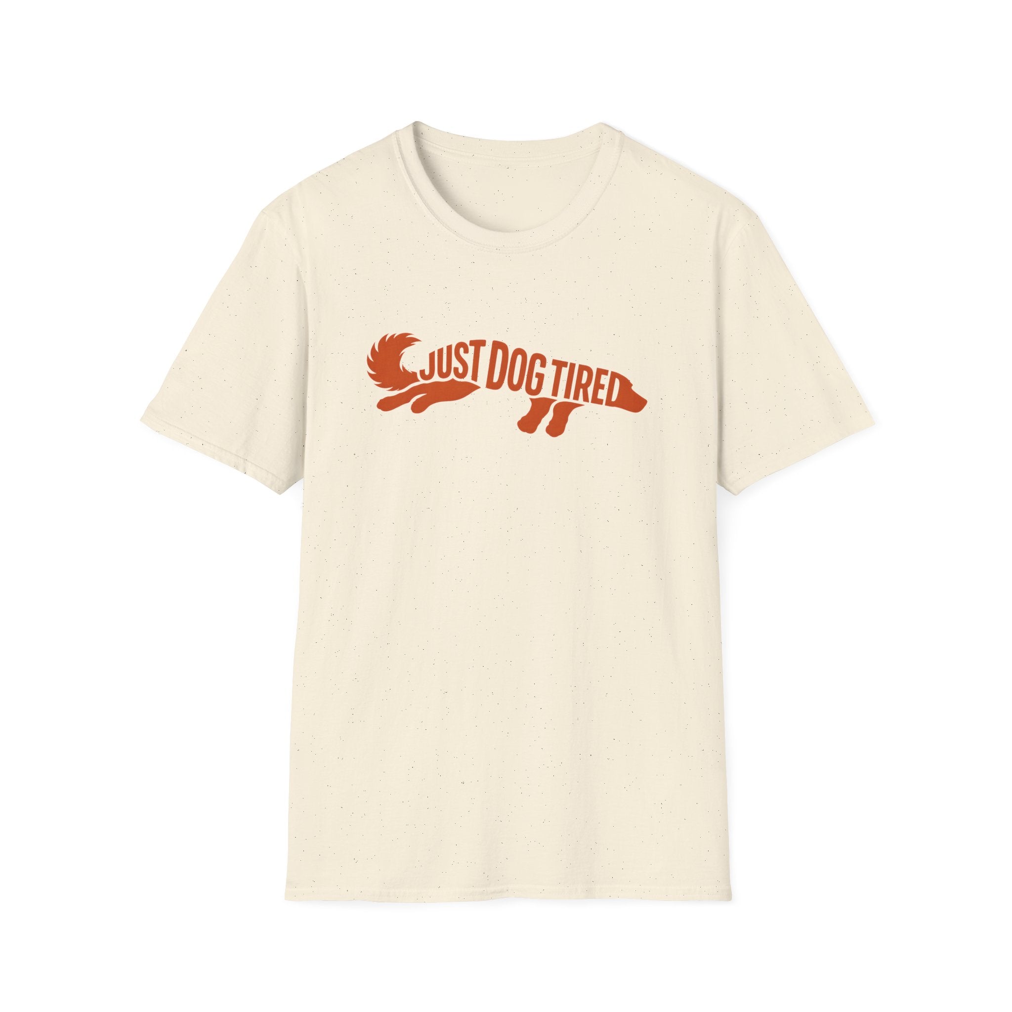 Just Dog Tired T-Shirt