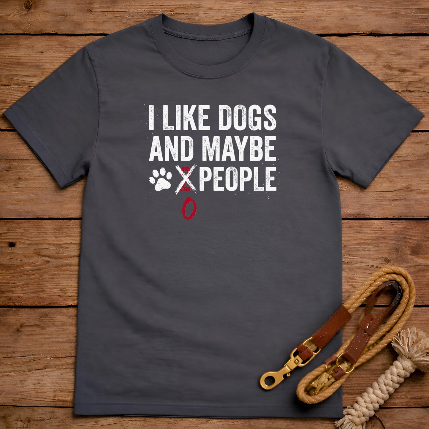 I Like Dogs And Maybe 0 People T-Shirt