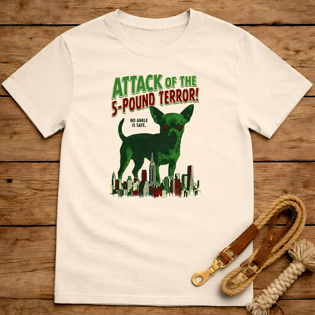 Attack Of The 5 Pound Terror T-Shirt