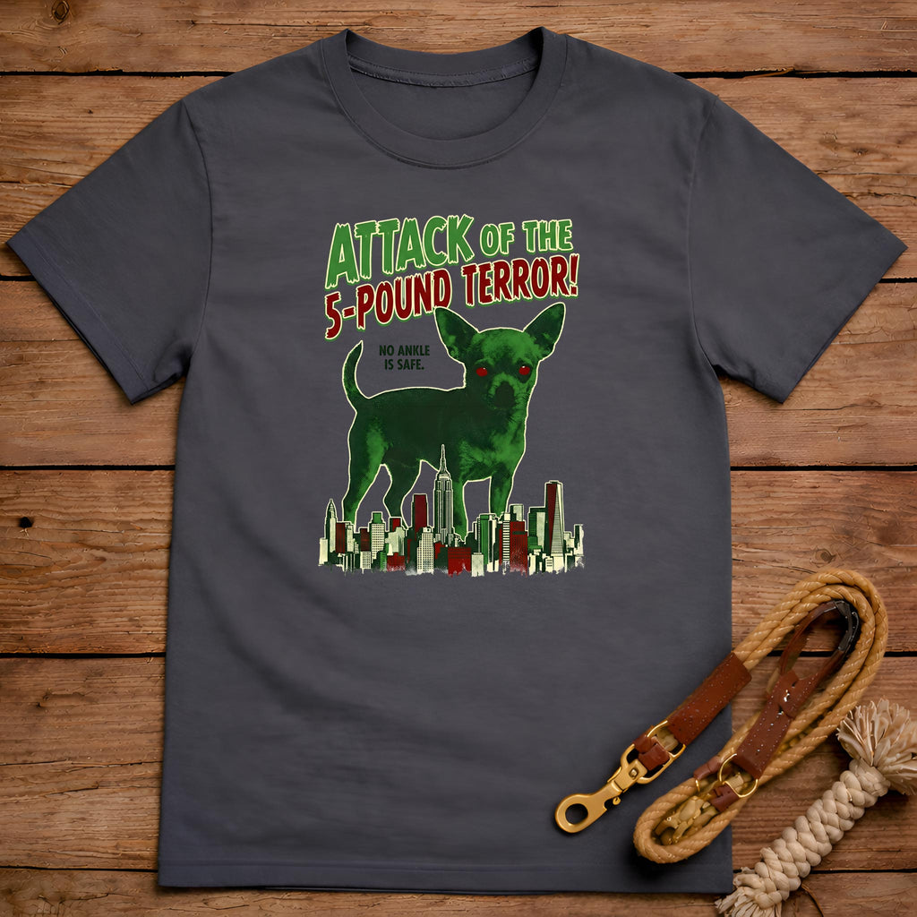 Attack Of The 5 Pound Terror T-Shirt