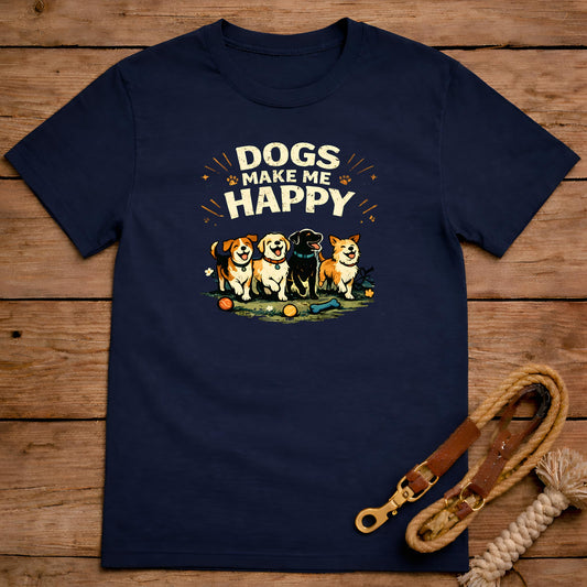 Dogs Make Me Happy T-Shirt