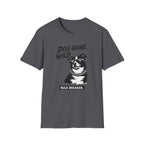 Dog Gone Wild T-Shirt