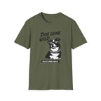 Dog Gone Wild T-Shirt