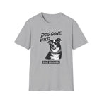 Dog Gone Wild T-Shirt