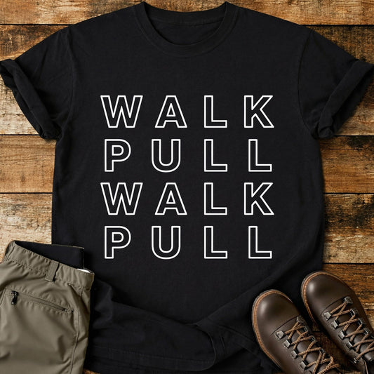 Walk Pull Walk Pull T-Shirt