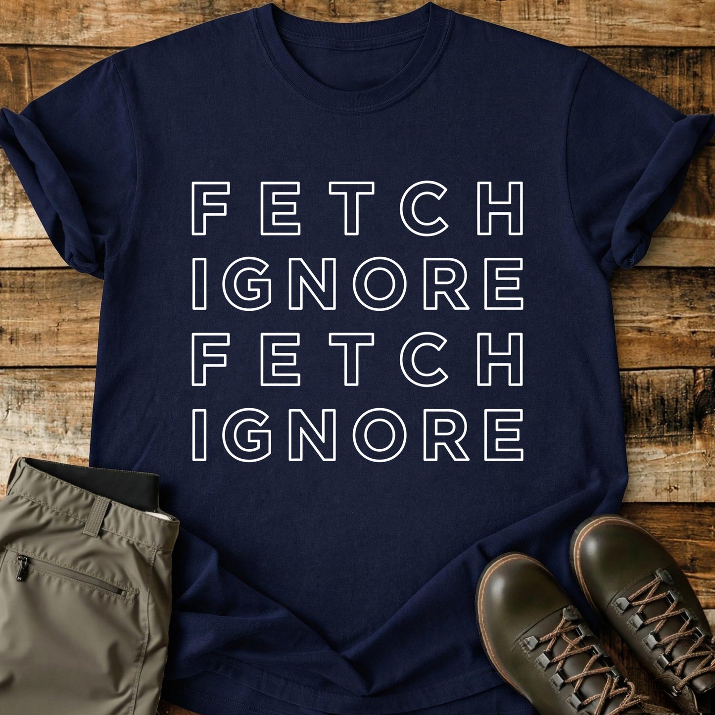 Fetch Ignore Fetch Ignore T-Shirt