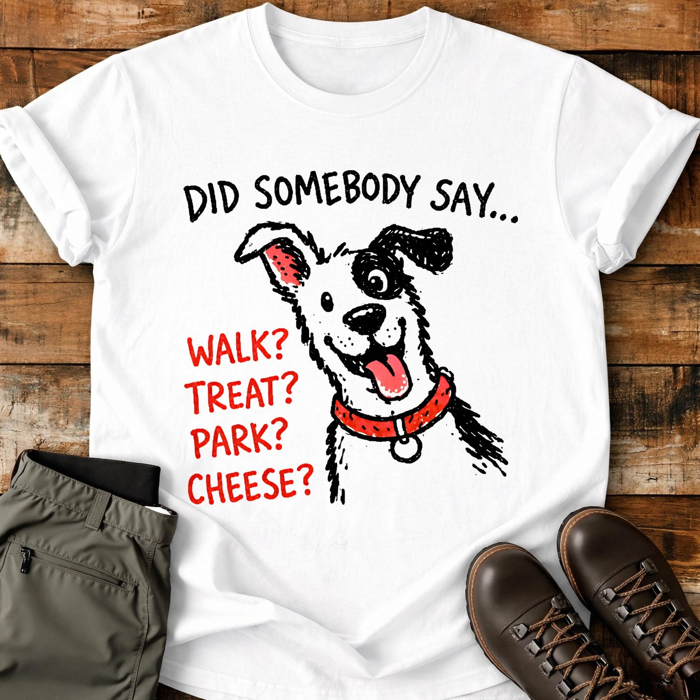 Did Someone Say… Walk? Treat? Park? T-Shirt