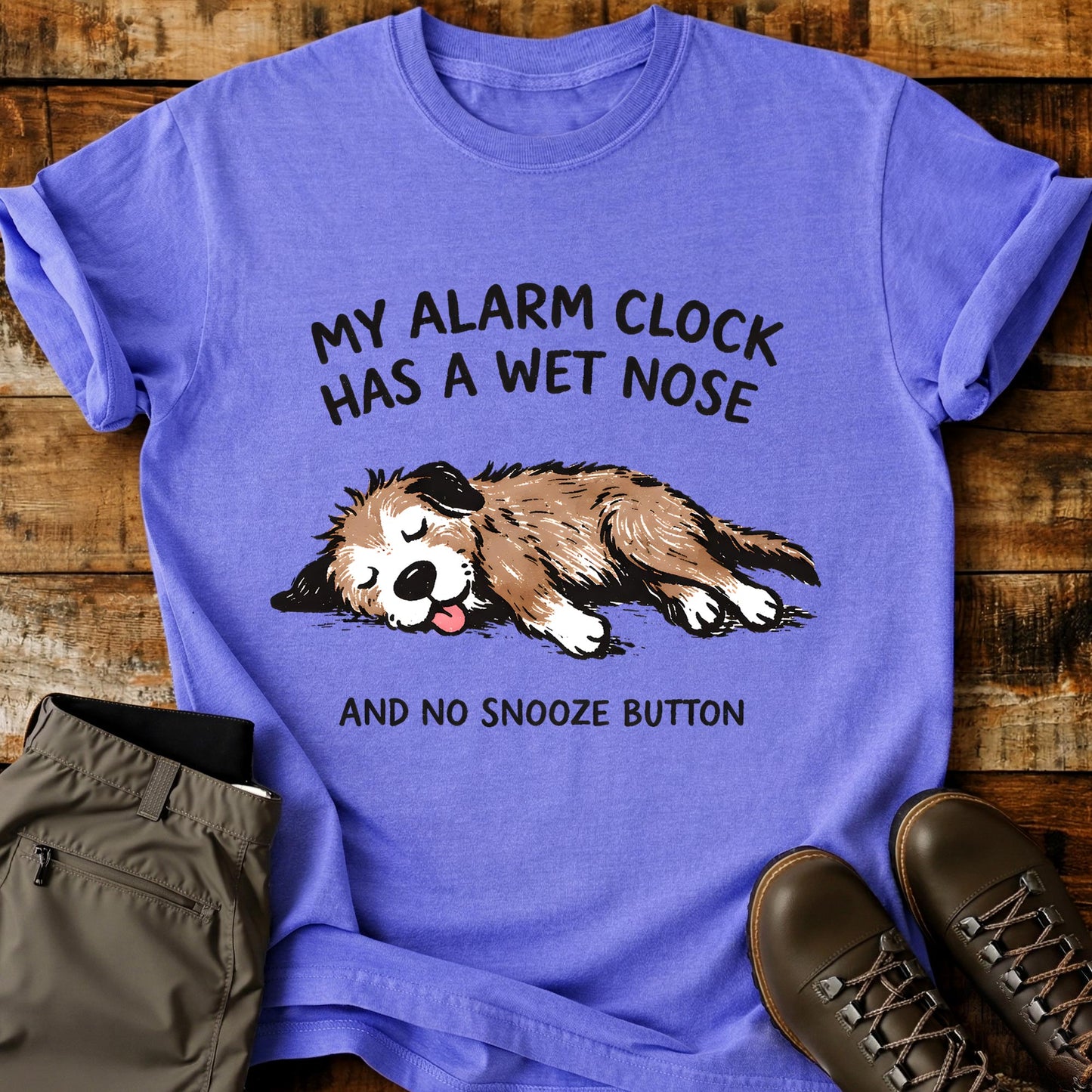 My Alarm Clock Has A Wet Nose T-Shirt