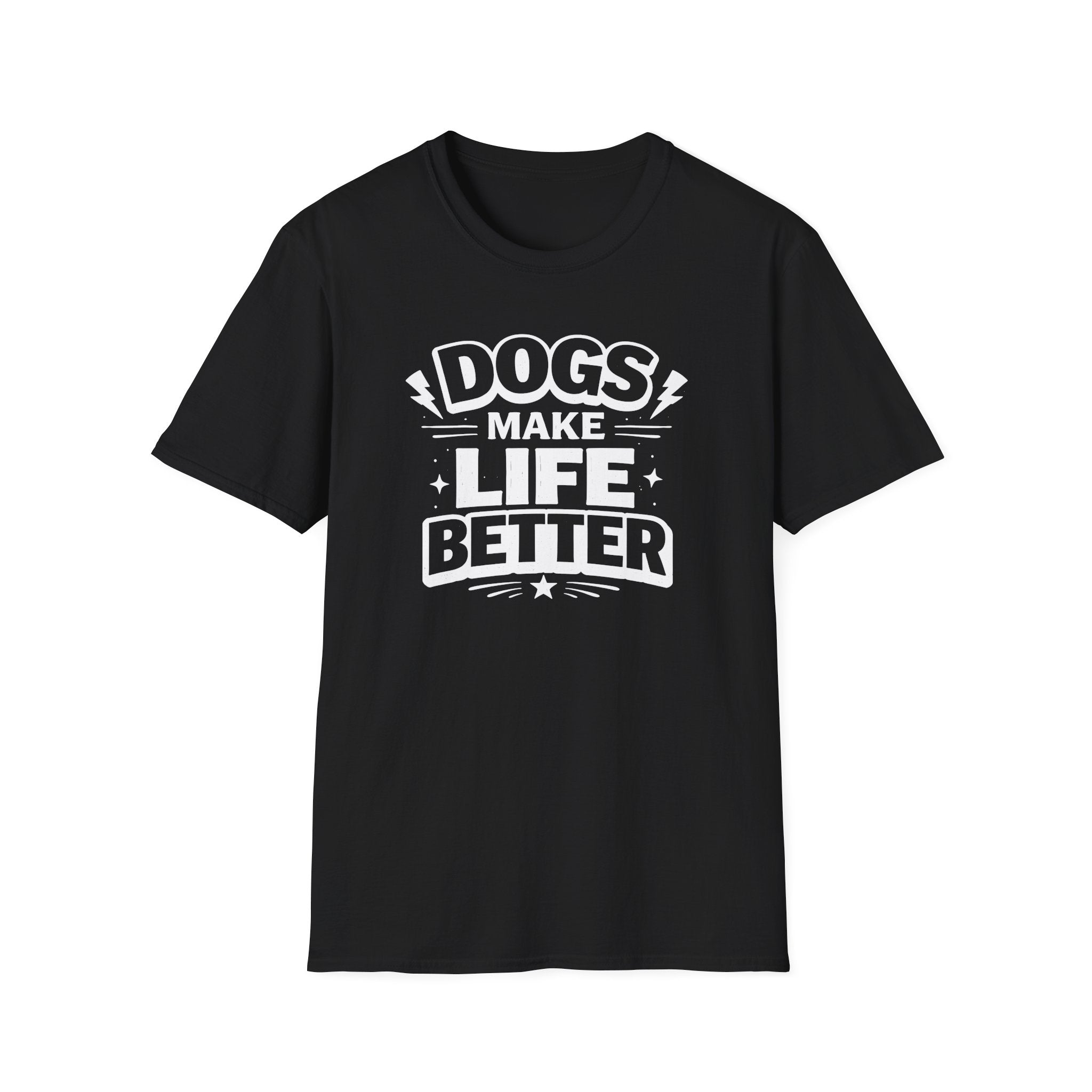 Dogs Make Life Better T-Shirt