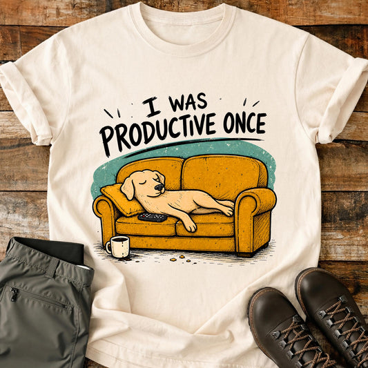 I Was Productive Once T-Shirt