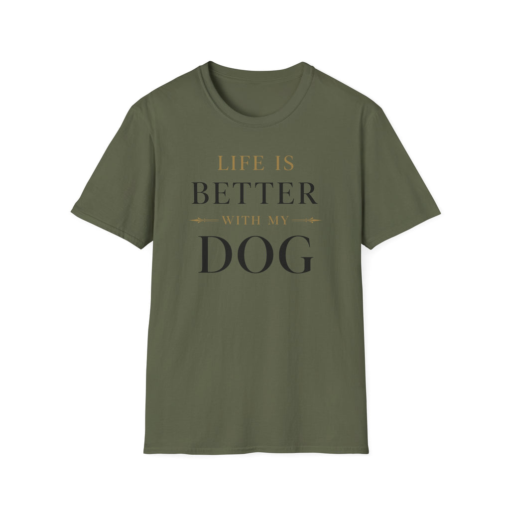 Life Is Better With My Dog T-Shirt