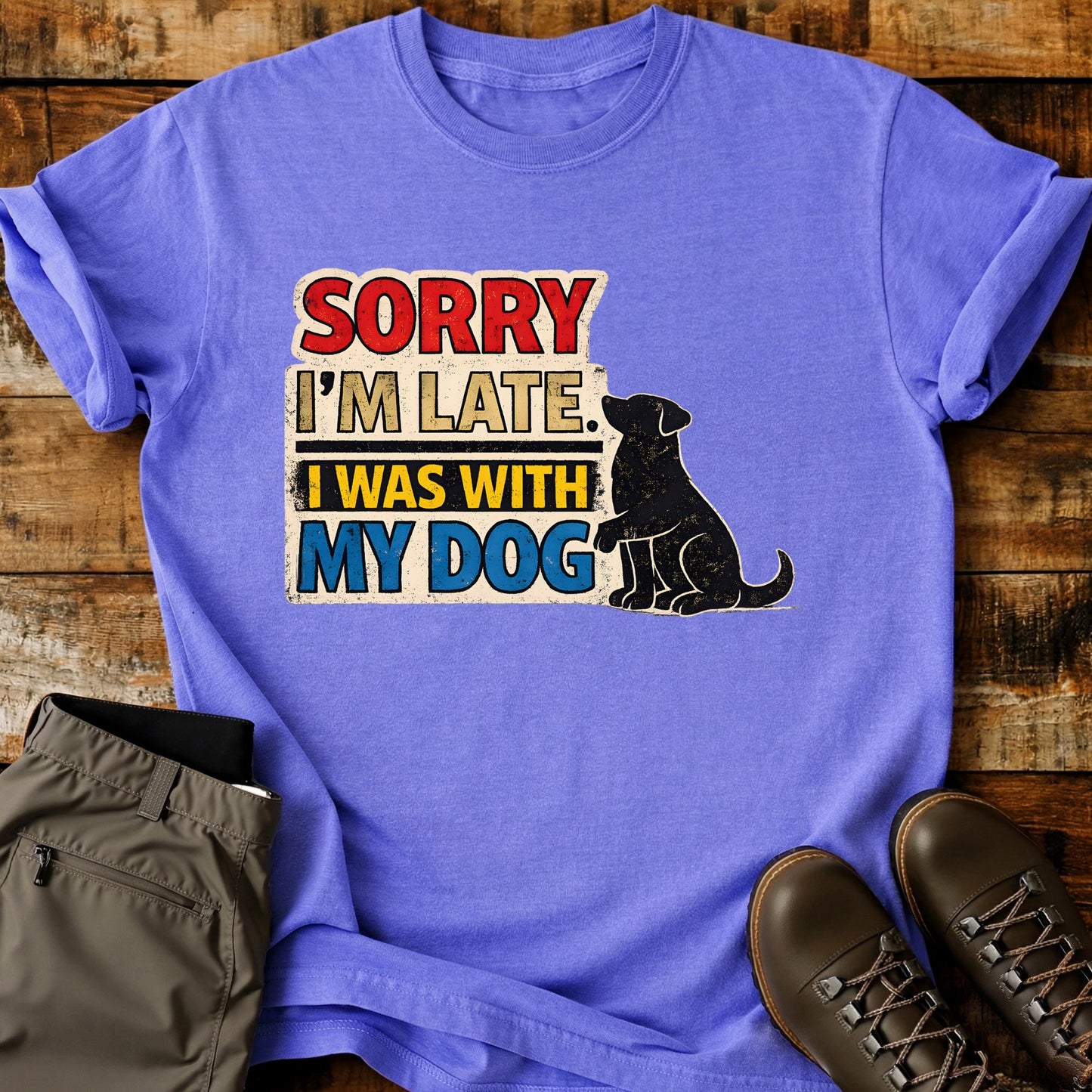 Sorry I'm Late T-Shirt