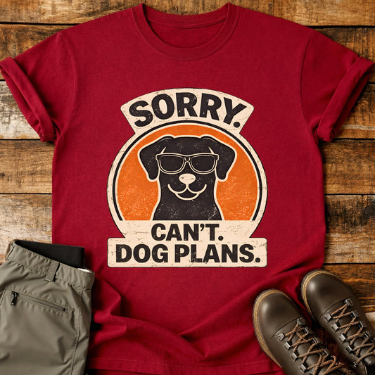 Sorry Can't Dog Plans T-Shirt