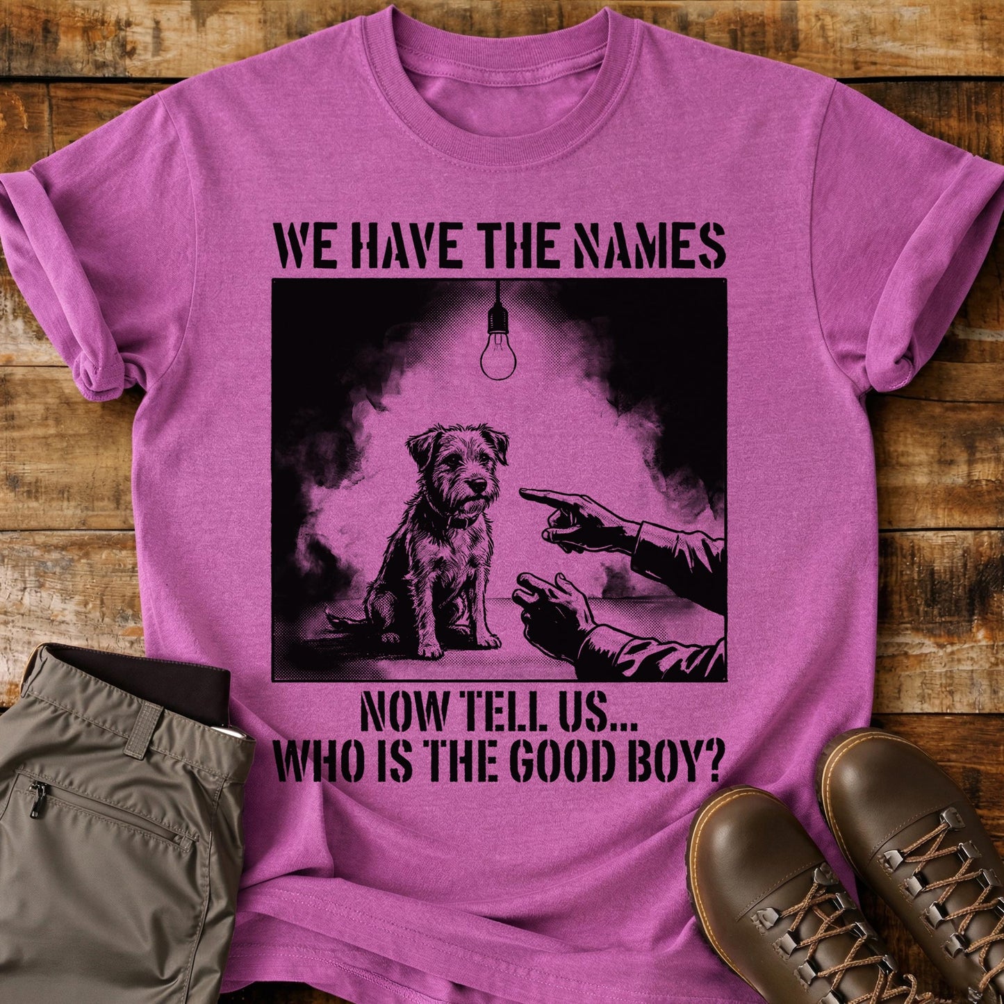 We Have The Names T-Shirt