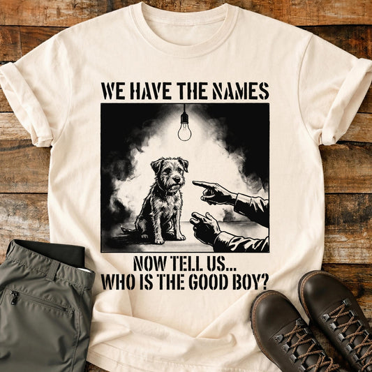 We Have The Names T-Shirt