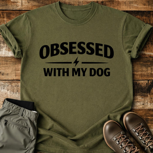 Obsessed With My Dog T-Shirt