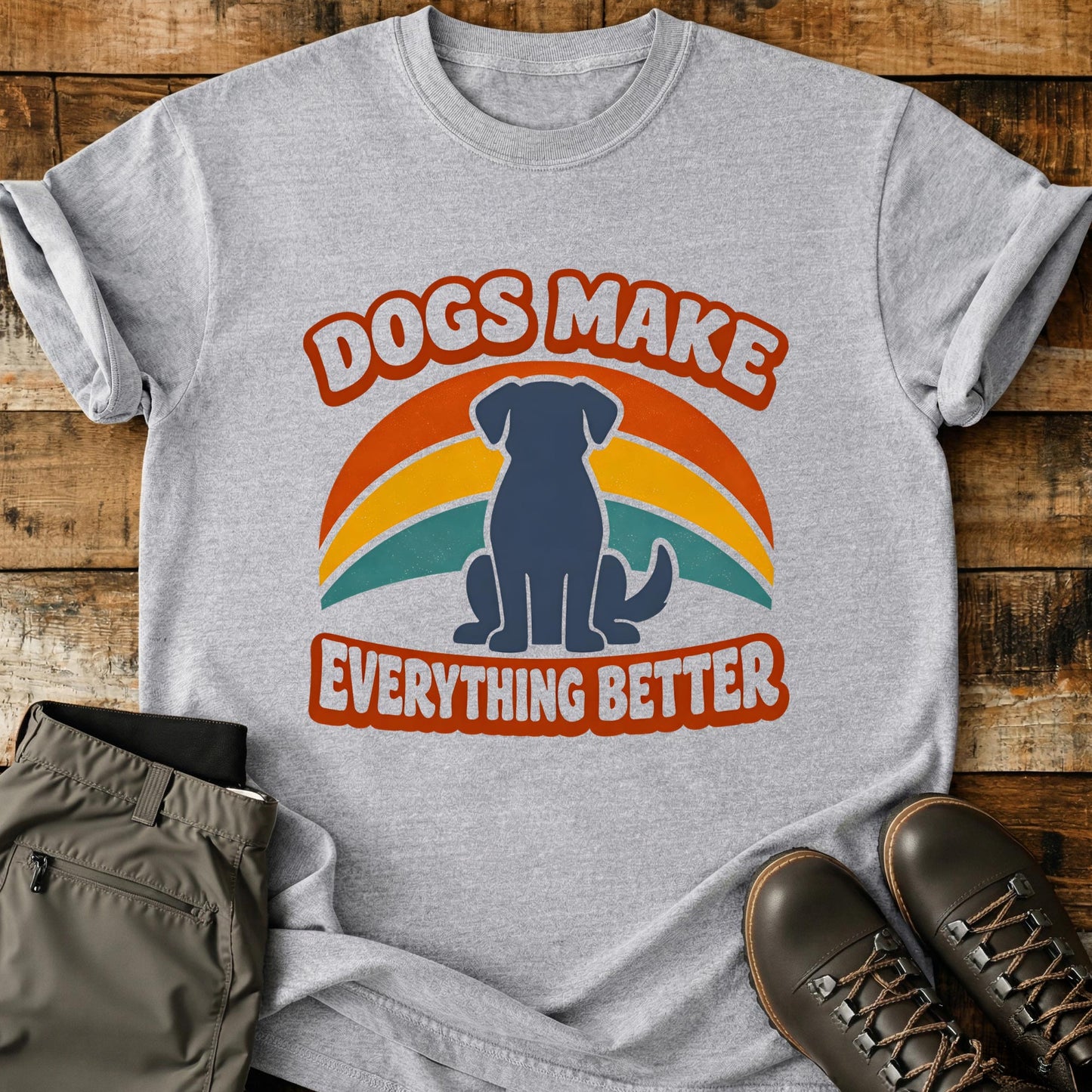 Dogs Make Everything Better T-Shirt