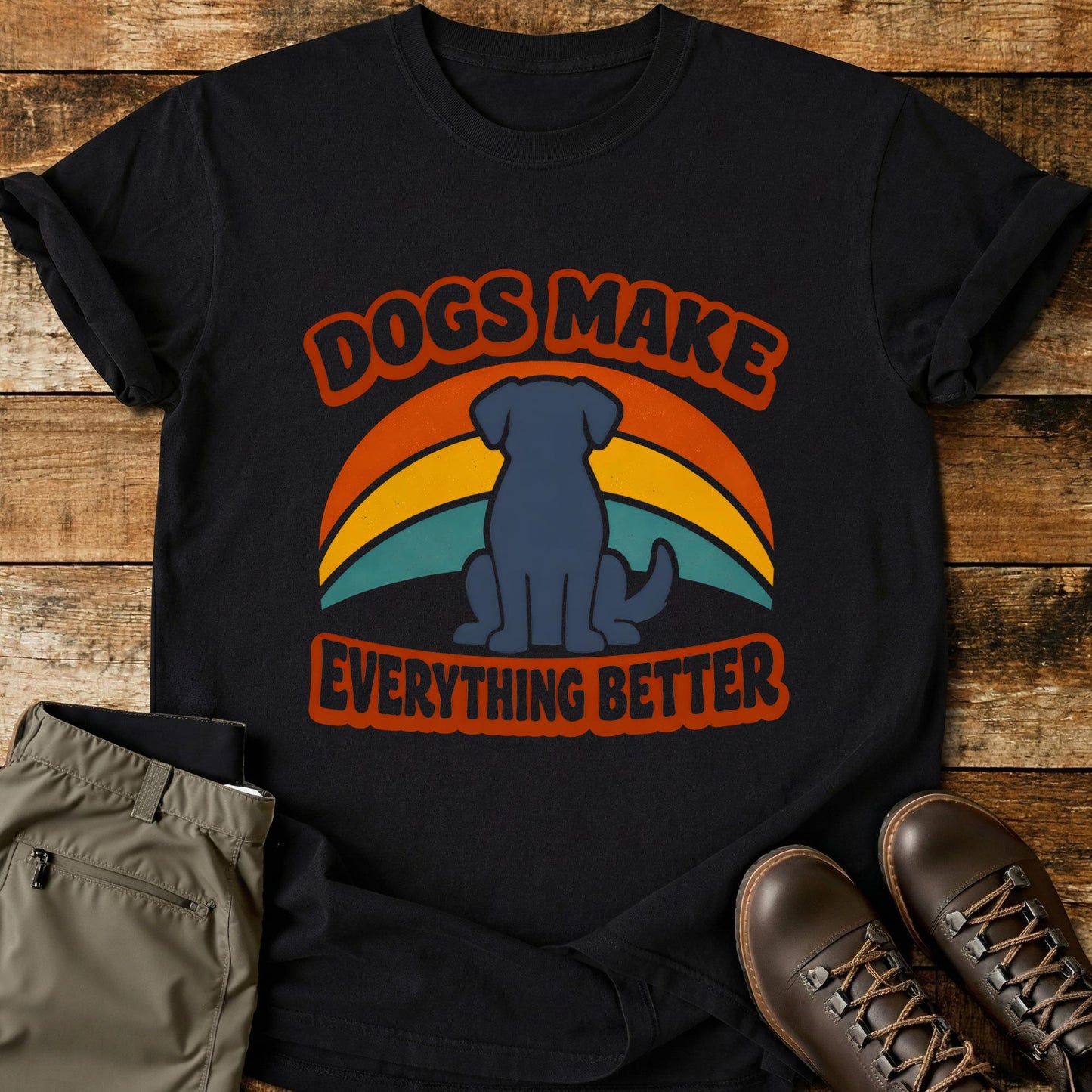 Dogs Make Everything Better T-Shirt