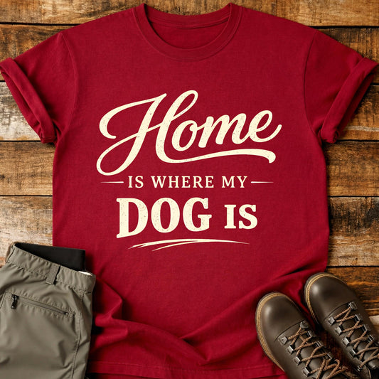 Home Is Where T-Shirt