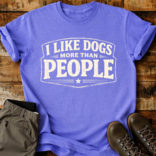 I Like Dogs More Than T-Shirt