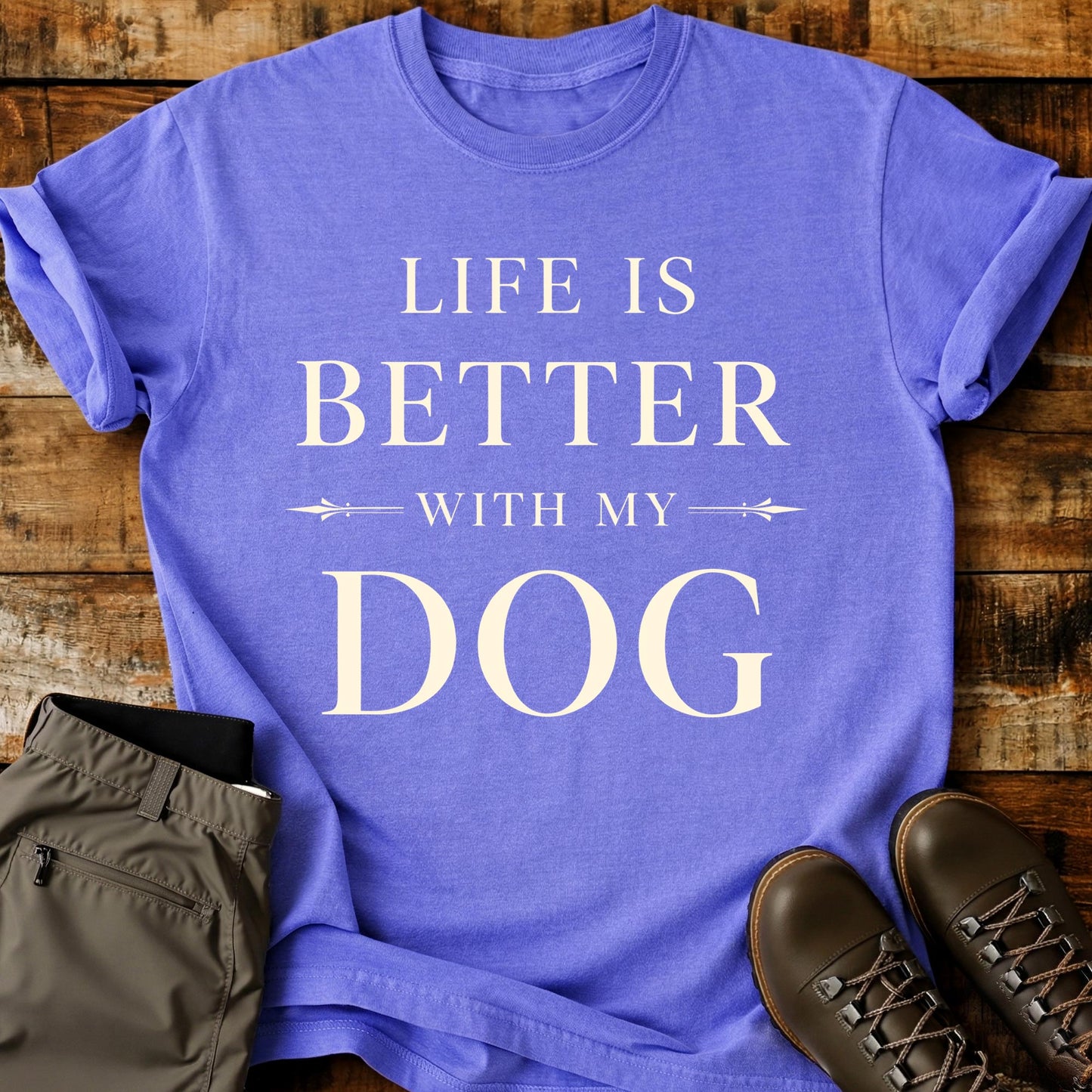 Life Is Better With My Dog T-Shirt