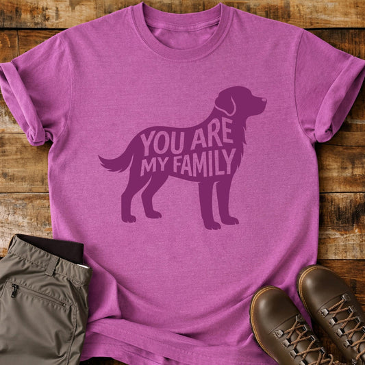 You Are My Family T-Shirt