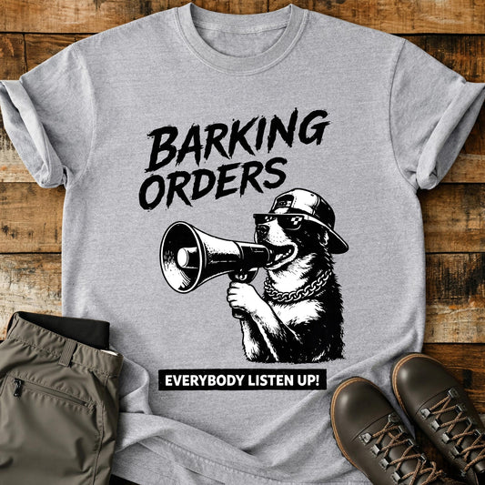 Barking Orders T-Shirt