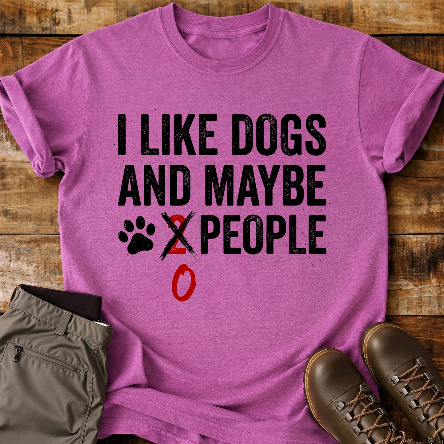 I Like Dogs And Maybe 0 People T-Shirt