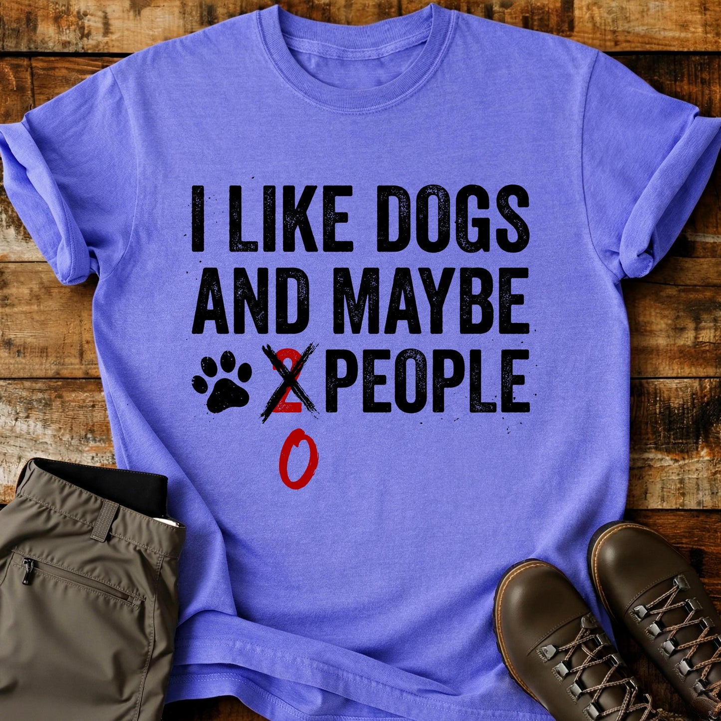 I Like Dogs And Maybe 0 People T-Shirt