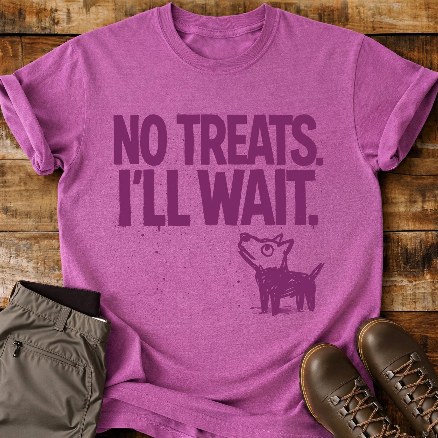 No Treats I'll Wait T-Shirt