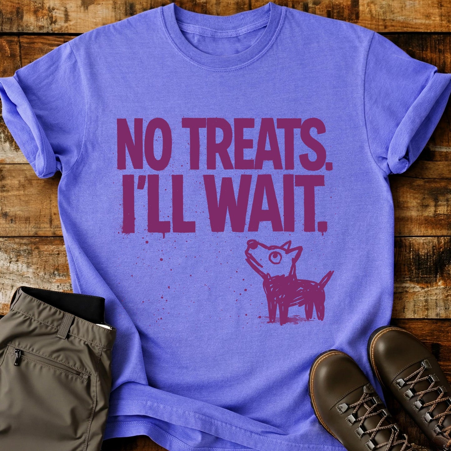 No Treats I'll Wait T-Shirt