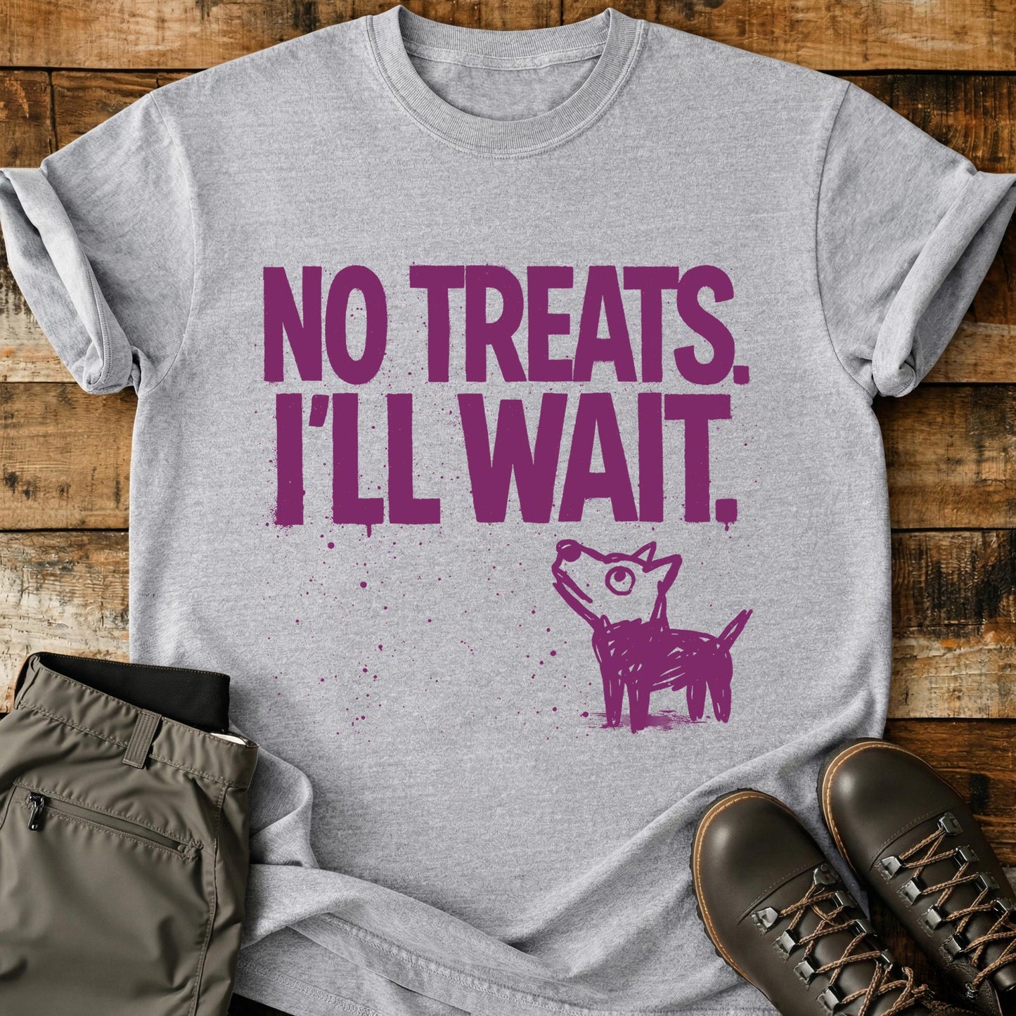 No Treats I'll Wait T-Shirt