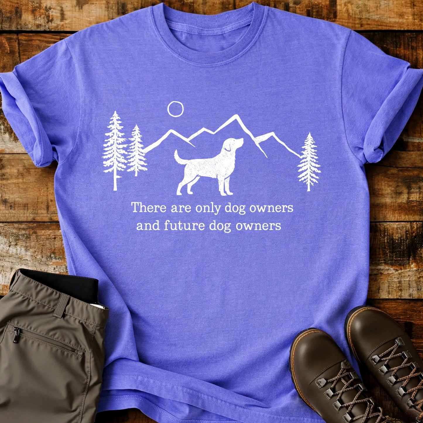 There Are Only Dog Owners T-Shirt