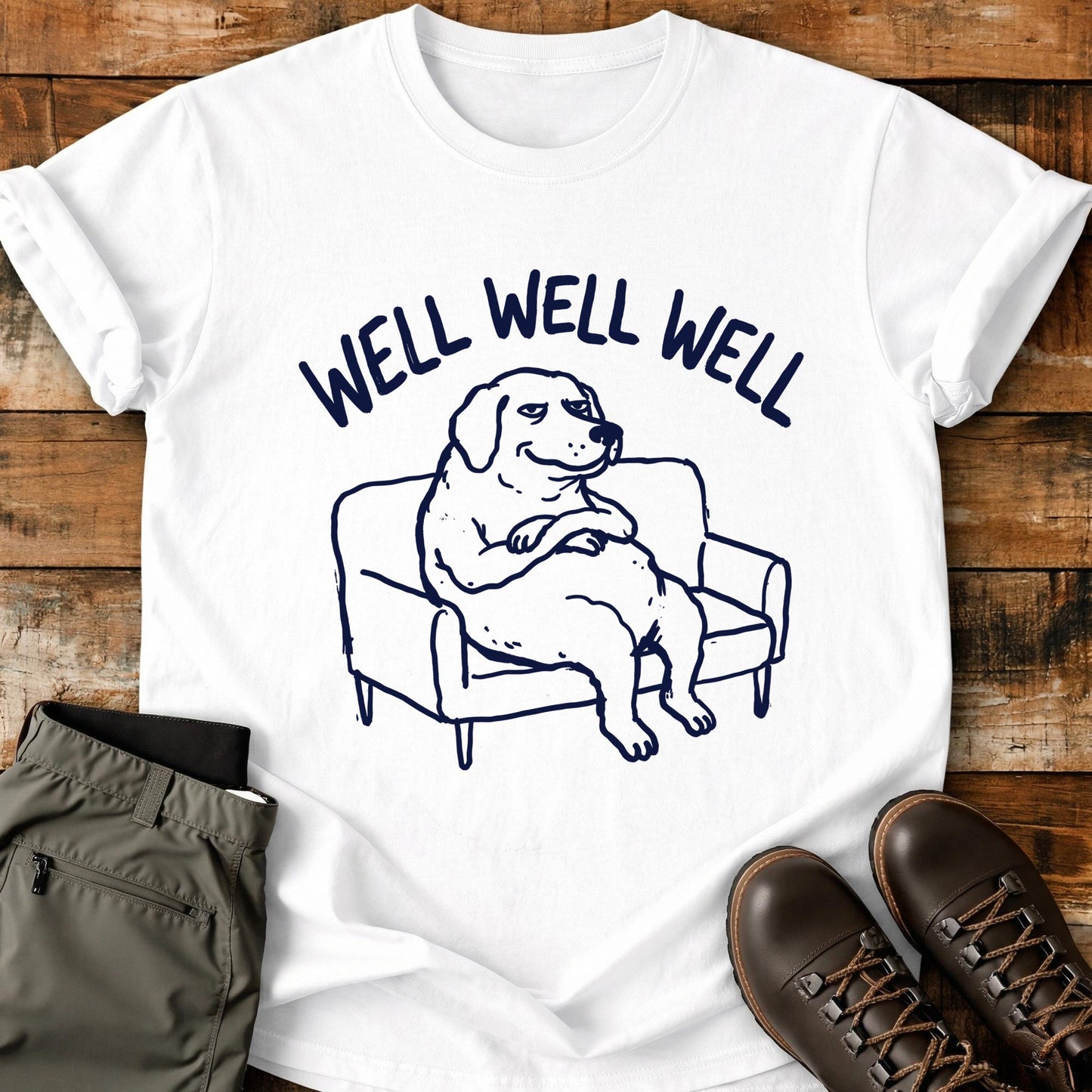 Well Well Well T-Shirt